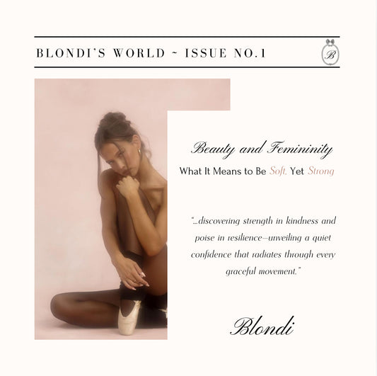 Beauty & Femininity: What It Means to Be Soft, Yet Strong