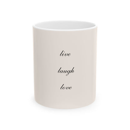 Live Laugh Love Ceramic Mug
