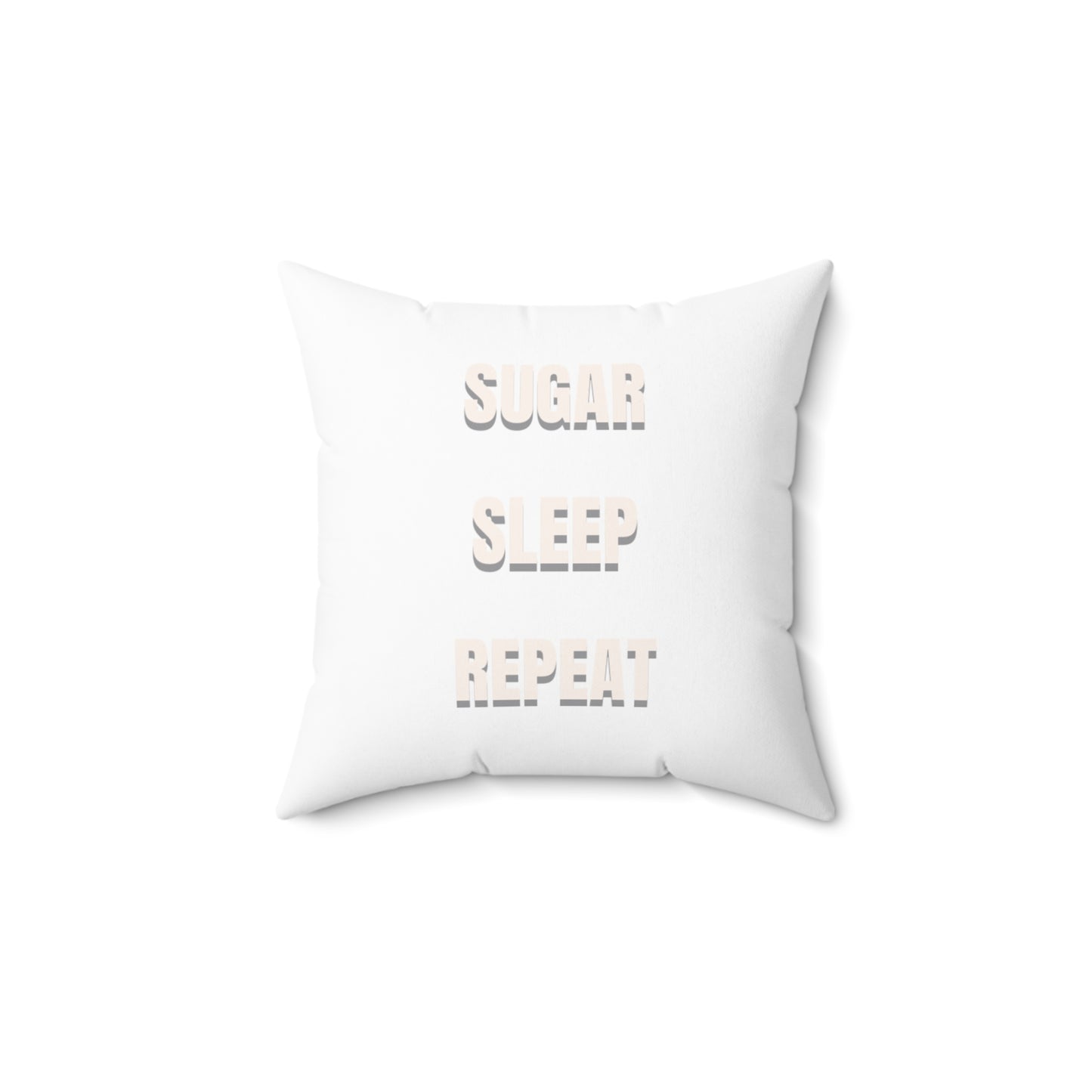 Sugar Sleep Repeat Throw Pillow
