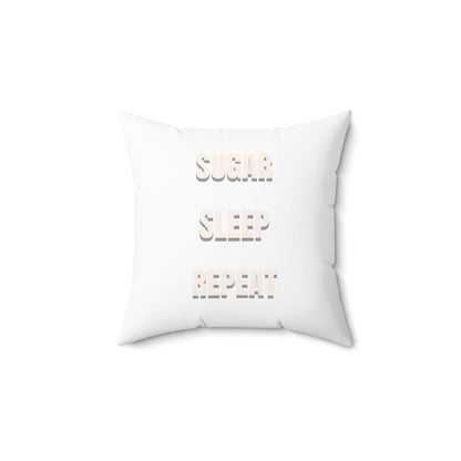 Sugar Sleep Repeat Throw Pillow